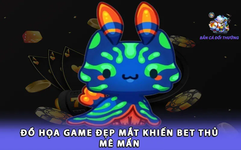 do-hoa-game-dep-mat-khien-bet-thu-me-man