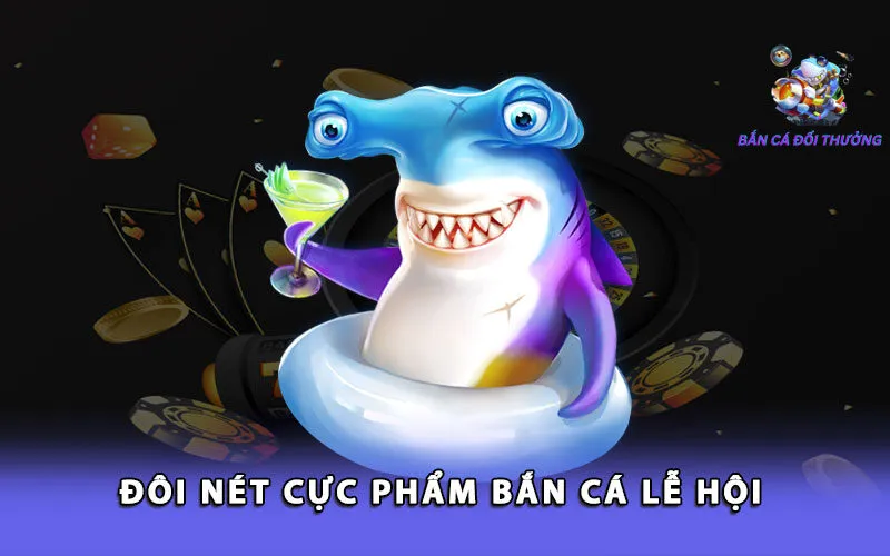 doi-net-cuc-pham-ban-ca-le-hoi