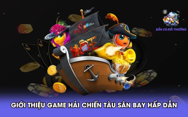 gioi-thieu-game-hai-chien-tau-san-bay-hap-dan