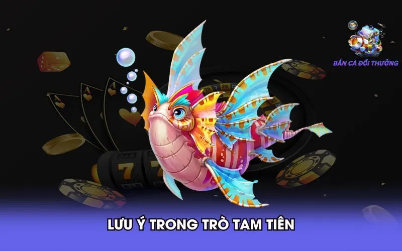 luu-y-trong-tro-tam-tien